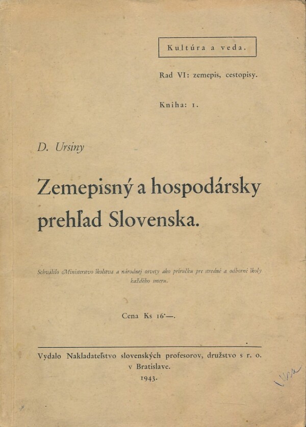 D. Ursiny: ZEMEPISNÝ A HOSPODÁRSKY PREHĽAD SLOVENSKA