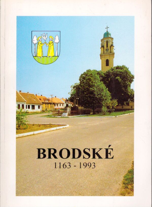 Jozef Mikuš, Miloš Štilla, Marek Čulen: BRODSKÉ 1163 - 1993