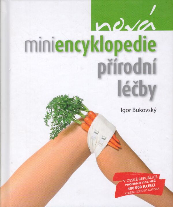 Igor Bukovský: MINIENCYKLOPEDIE PŘÍRODNÍ LÉČBY