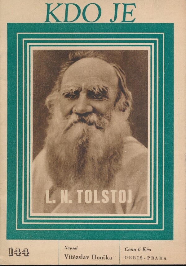 Vítězslav Houška: KDO JE - L.N.TOLSTOJ