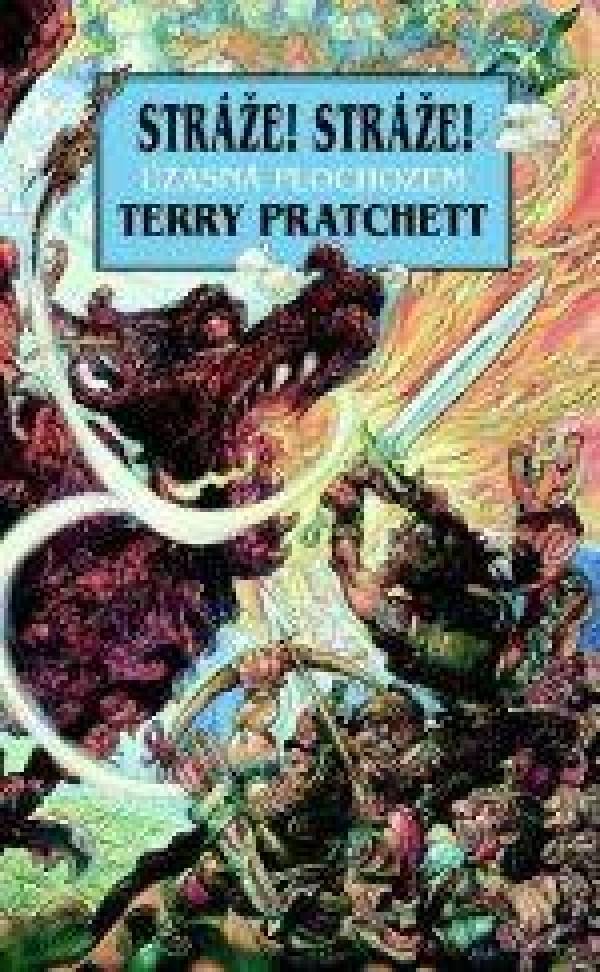 Terry Pratchett: STRÁŽE! STRÁŽE! - ÚŽASNÁ PLOCHOZEM 8