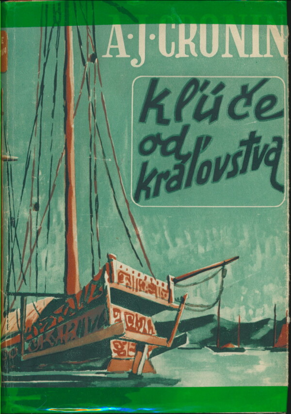 A.J. Cronin: KĽÚČE OD KRÁĽOVSTVA