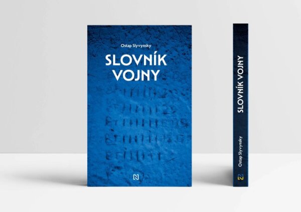 Ostap Slyvynsky: SLOVNÍK VOJNY