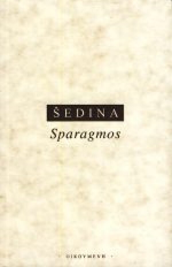 Miroslav Šedina: SPARAGMOS