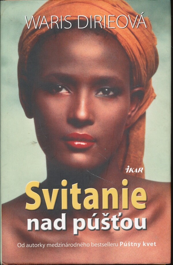 Waris Dirieová: SVITANIE NAD PÚŠŤOU