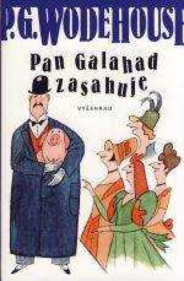 P.G. Wodehouse: PAN GALAHAD ZASAHUJE