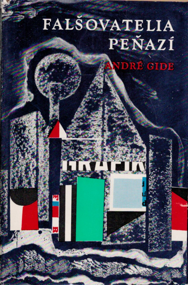 André Gide: FALŠOVATELIA PEŇAZÍ