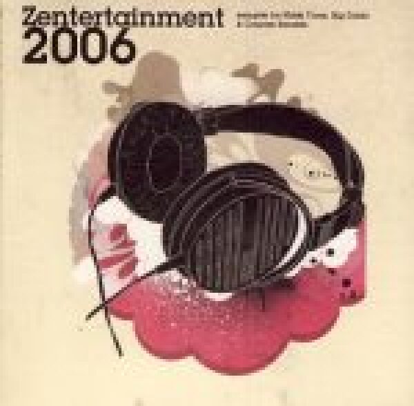 ZENTERTAINMENT 2006