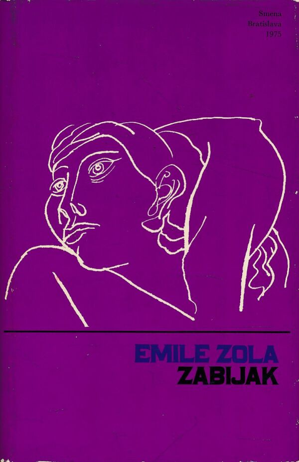 Emile Zola: ZABIJAK