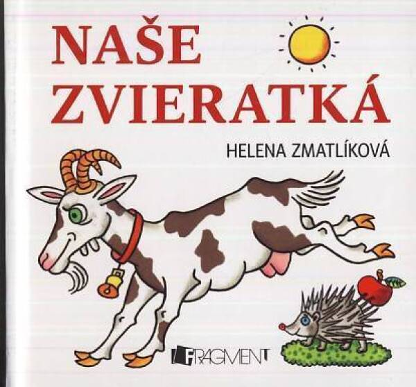 Helena Zmatlíková: NAŠE ZVIERATKÁ  - LEPORELO