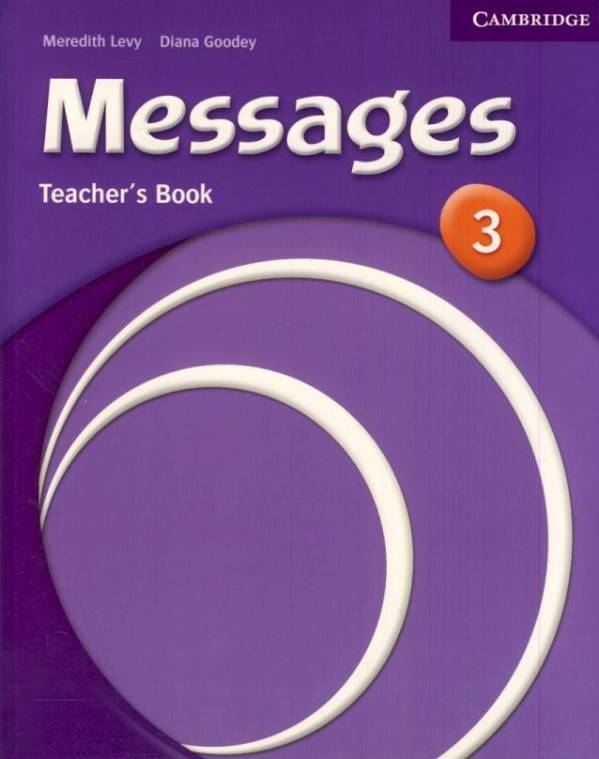 Meredith Levy, Diana Goodey: MESSAGES 3 - TEACHERS BOOK (KNIHA PRE UČITEĽA)