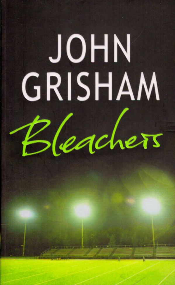 John Grisham: BLEACHERS