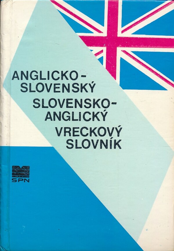 Jana Smejkalová a kol.: ANGLICKO-SLOVENSKÝ, SLOVENSKO-ANGLICKÝ VRECKOVÝ SLOVNÍK