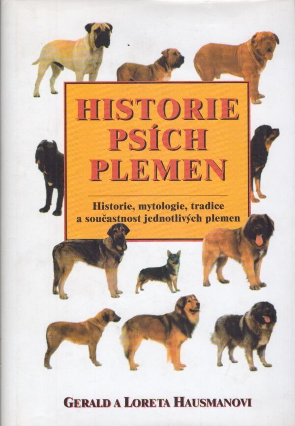 Gerald Hausman, Loreta Hausman: HISTORIE PSÍCH PLEMEN