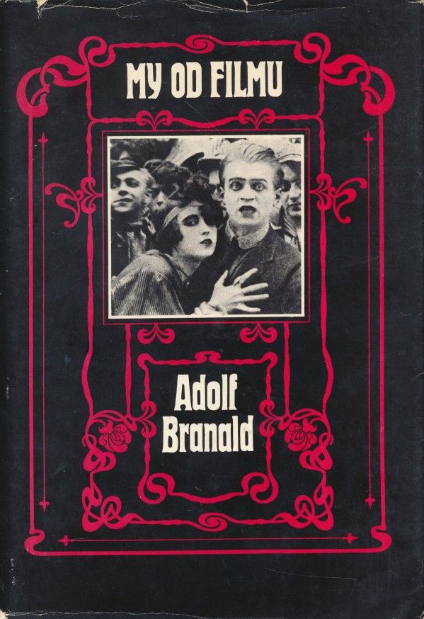 Adolf Branald: MY OD FILMU