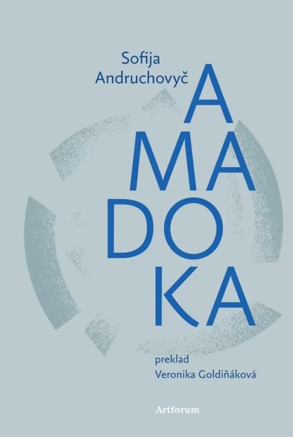 Sofija Andruchovič: AMADOKA