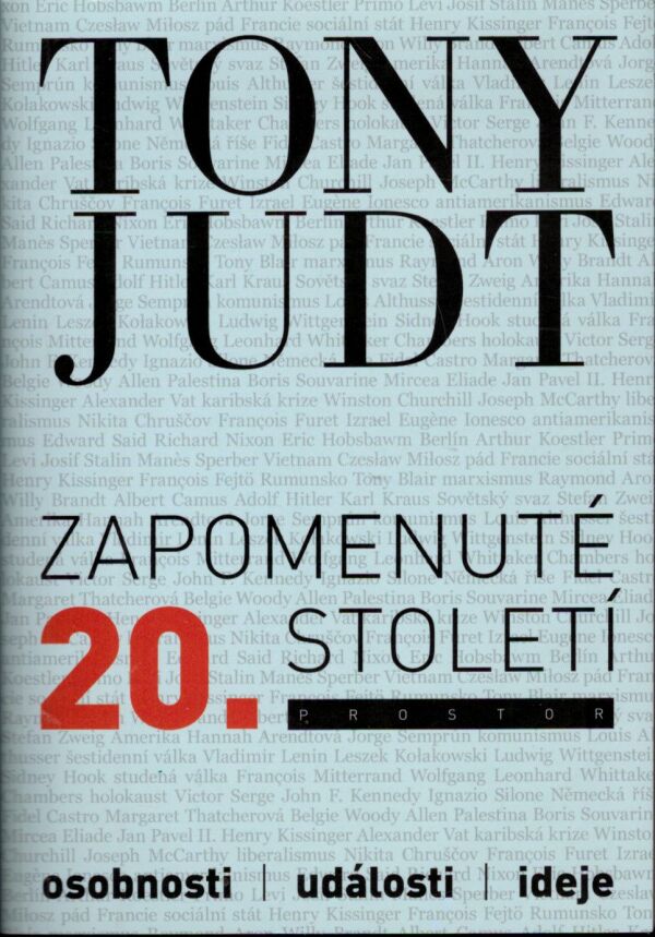 Tony Judt: ZAPOMENUTÉ 20. STOLETÍ