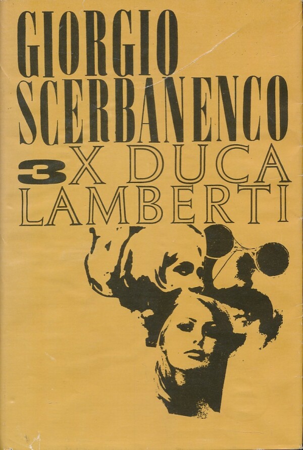 Giorgio Scerbanenco: 3X DUCA LAMBERTI