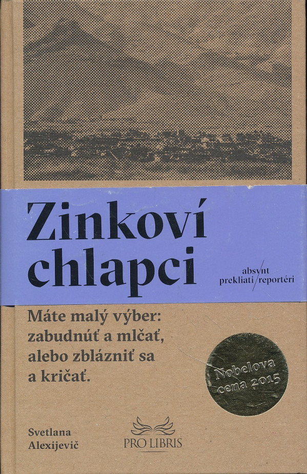 Svetlana Alexijevič: ZINKOVÍ CHLAPCI