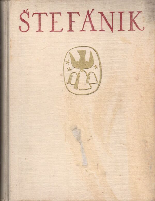 Štefan Osuský, Bohdan Pavlů: ŠTEFÁNIK 1,2
