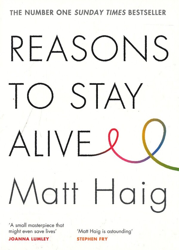 Matt Haig: REASONS TO STAY ALIVE