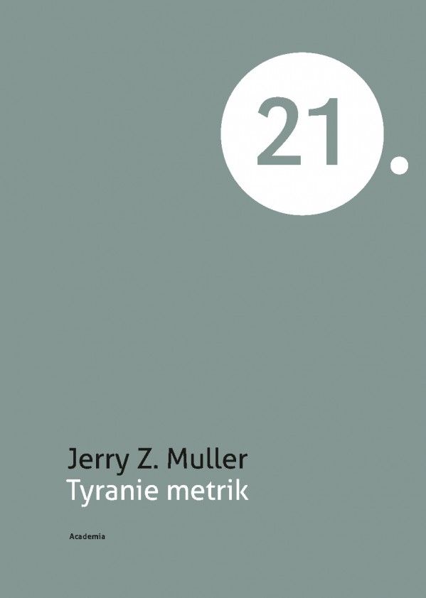 Jerry Z. Muller: TYRANIE METRIK