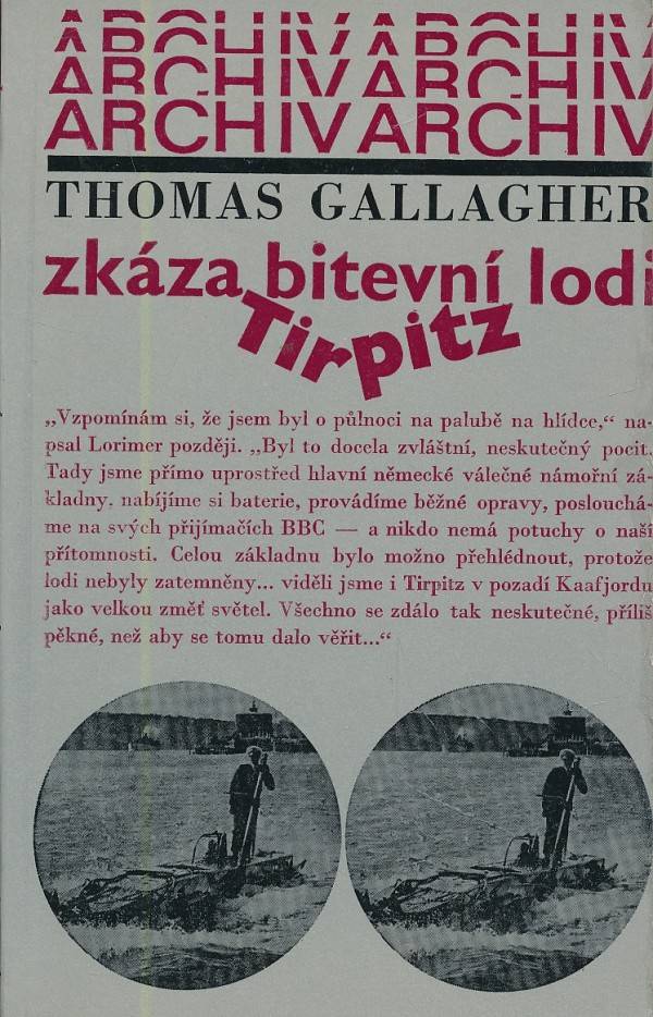 Thomas Gallagher: ZKÁZA BITEVNÍ LODI TIRPITZ
