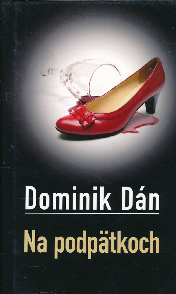 Dominik Dán: NA PODPÄTKOCH