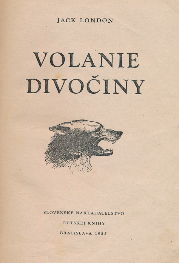 Jack London: VOLANIE DIVOČINY