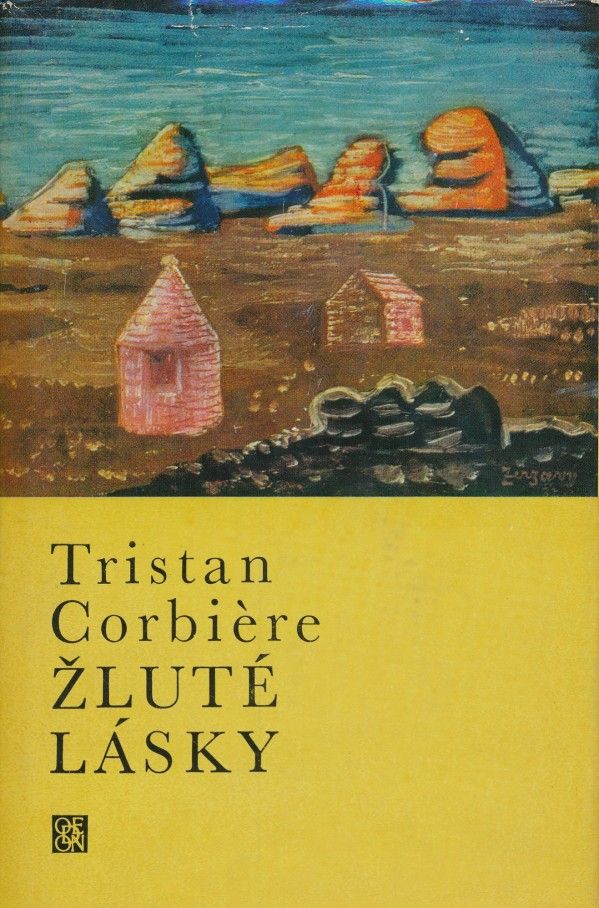 Tristan Corbiére: ŽLUTÉ LÁSKY