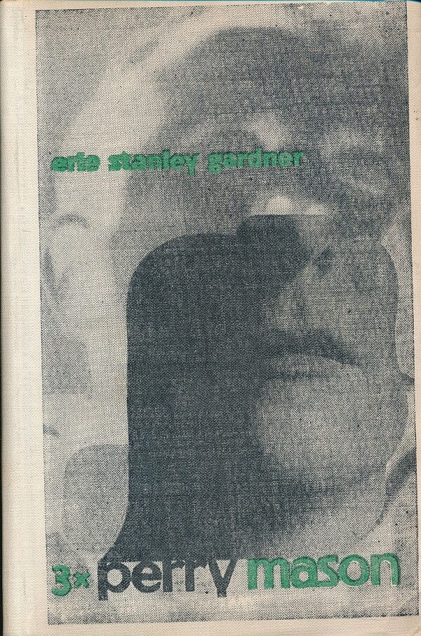 Erle Stanley Gardner: 3X PERRY MASON