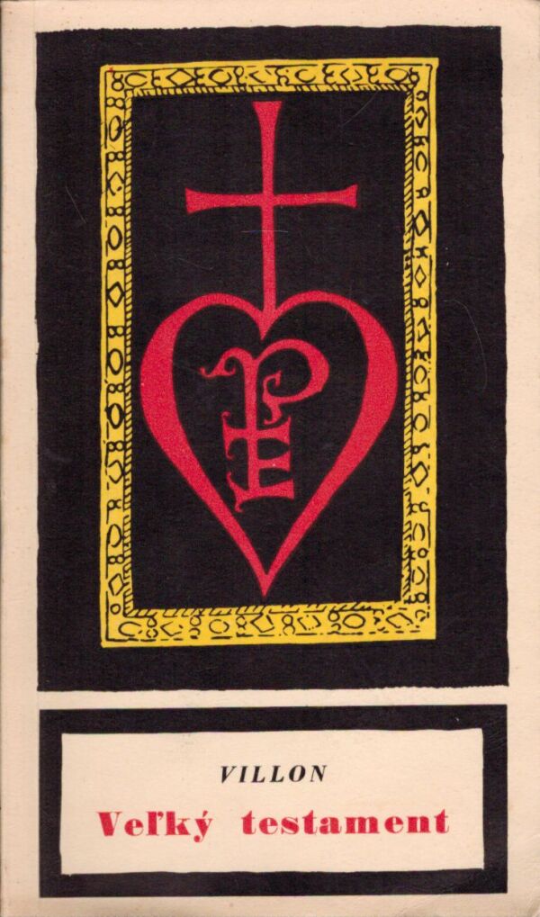 Francois Villon: VEĽKÝ TESTAMENT