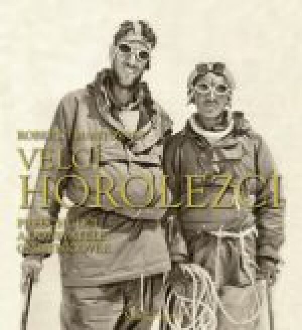 Paolo Lazzarin, Roberto Mantovani: VELCÍ HOROLEZCI