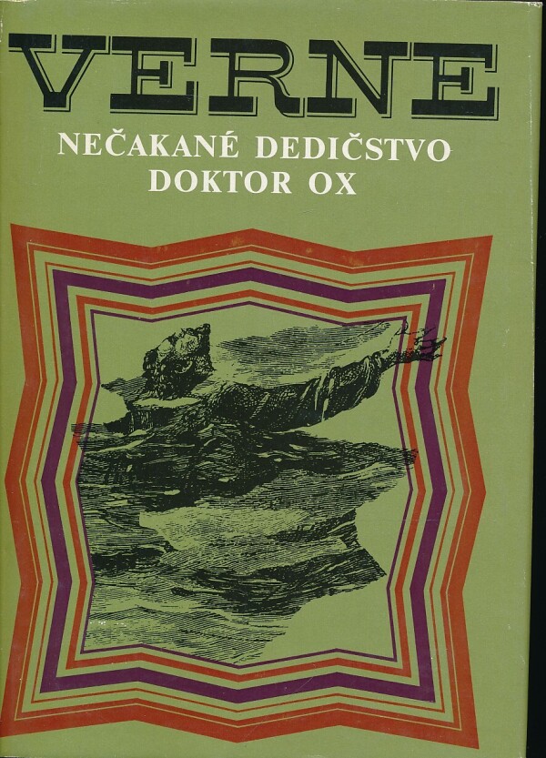 Jules Verne: NEČAKANÉ DEDIČSTVO. DOKTOR OX