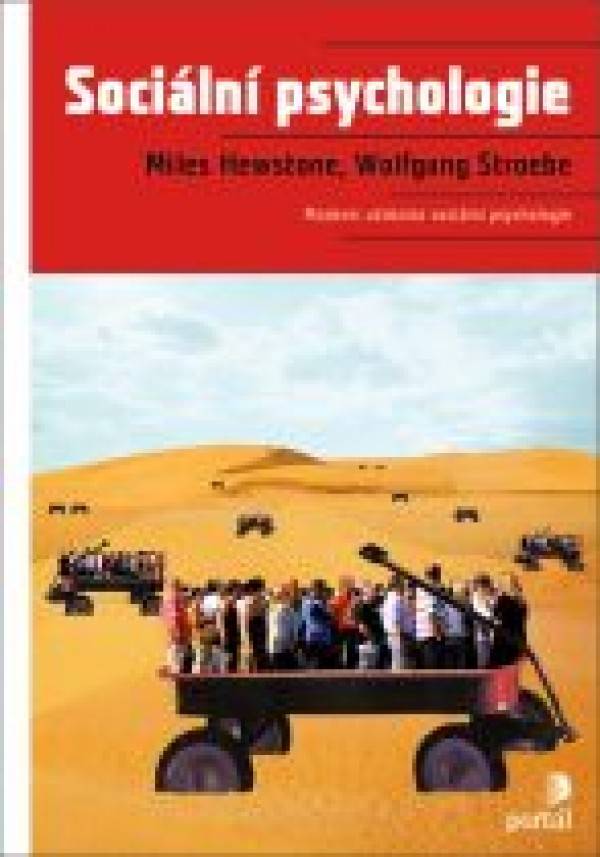 Miles Hewstone, Wolfgang Stroebe: SOCIÁLNÍ PSYCHOLOGIE