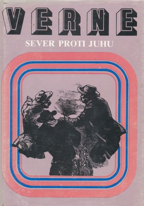 Jules Verne: SEVER PROTI JUHU