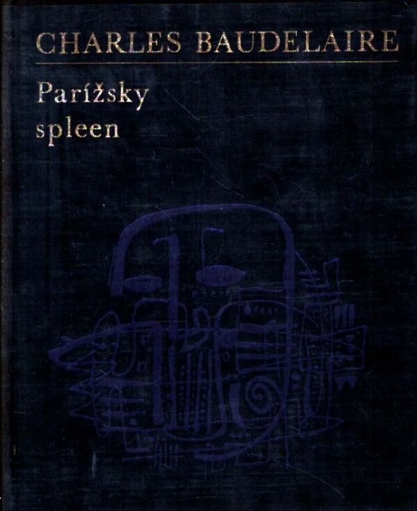 Charles Baudelaire: PARÍŽSKY SPLEEN