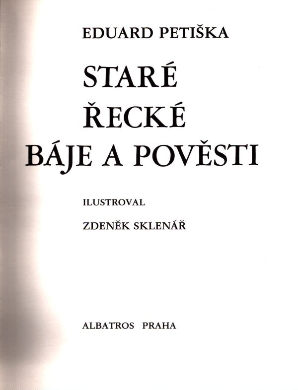 Eduard Petiška: STARÉ ŘECKÉ BÁJE A POVĚSTI