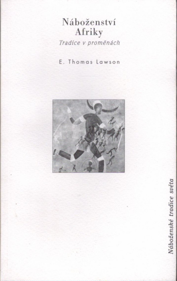 Thomas E. Lawson: NÁBOŽENSTVÍ AFRIKY