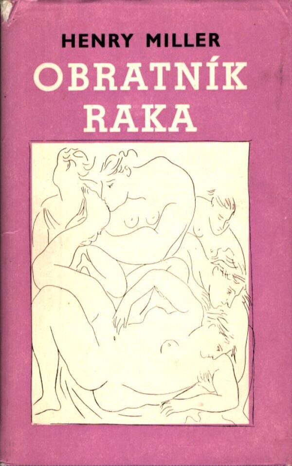 Henry Miller: OBRATNÍK RAKA