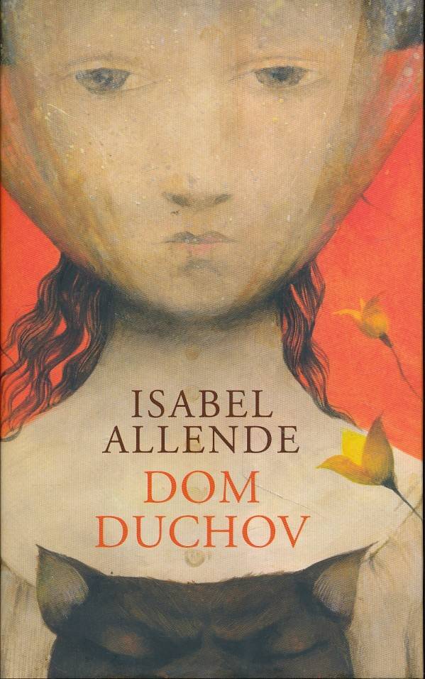 Isabel Allende: DOM DUCHOV