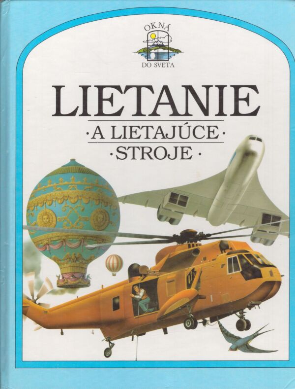 Steve Parker: LIETANIE A LIETAJÚCE STROJE