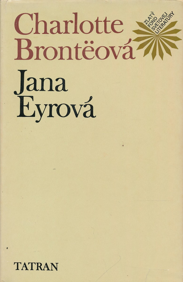 Charlotte Bronteová: JANA EYROVÁ