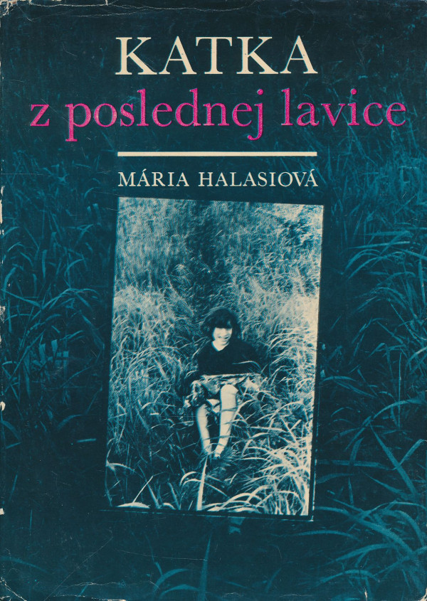 Mária Halasiová: Katka z poslednej lavice