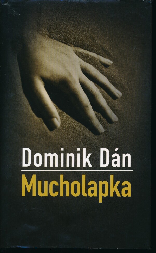 Dominik Dán: MUCHOLAPKA