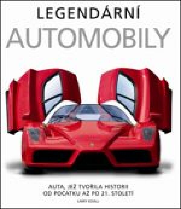Larry Edsall: LEGENDÁRNÍ AUTOMOBILY