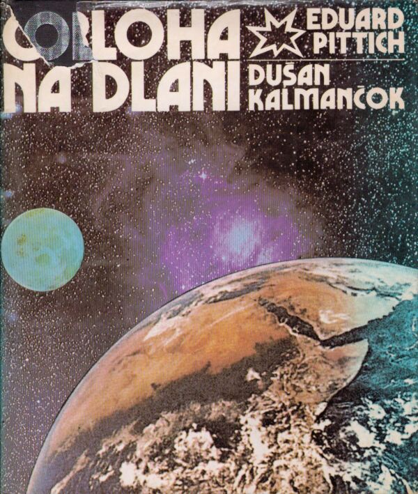 Eduard Pittich, Dušan Kalmančok: OBLOHA NA DLANI