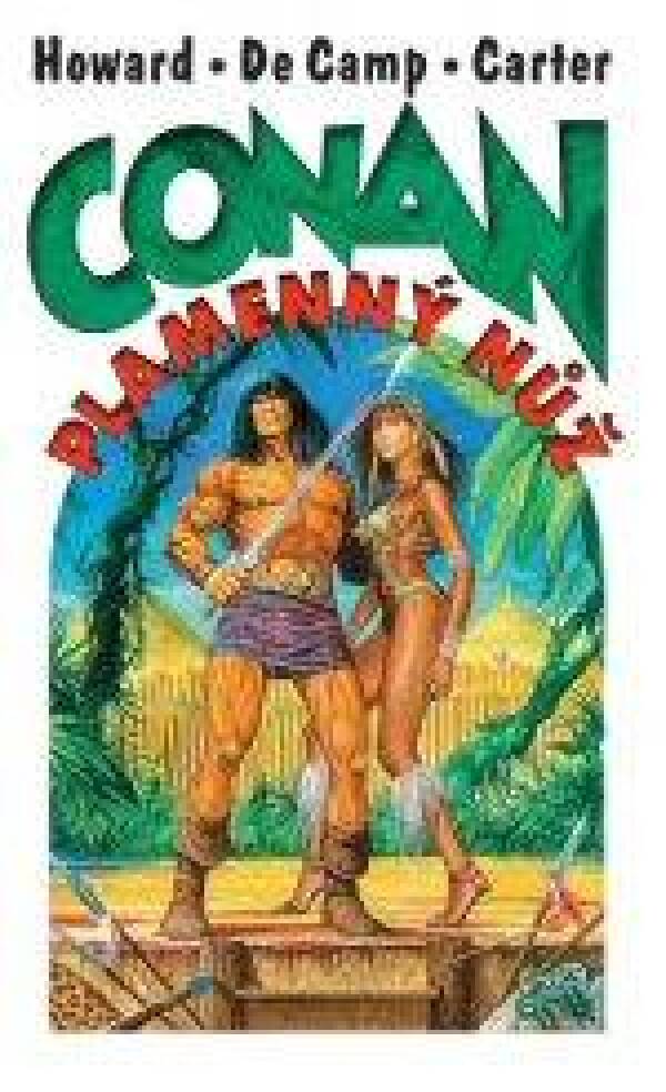 Howard, Camp De, Carter: CONAN A PLAMENNÝ NŮŽ