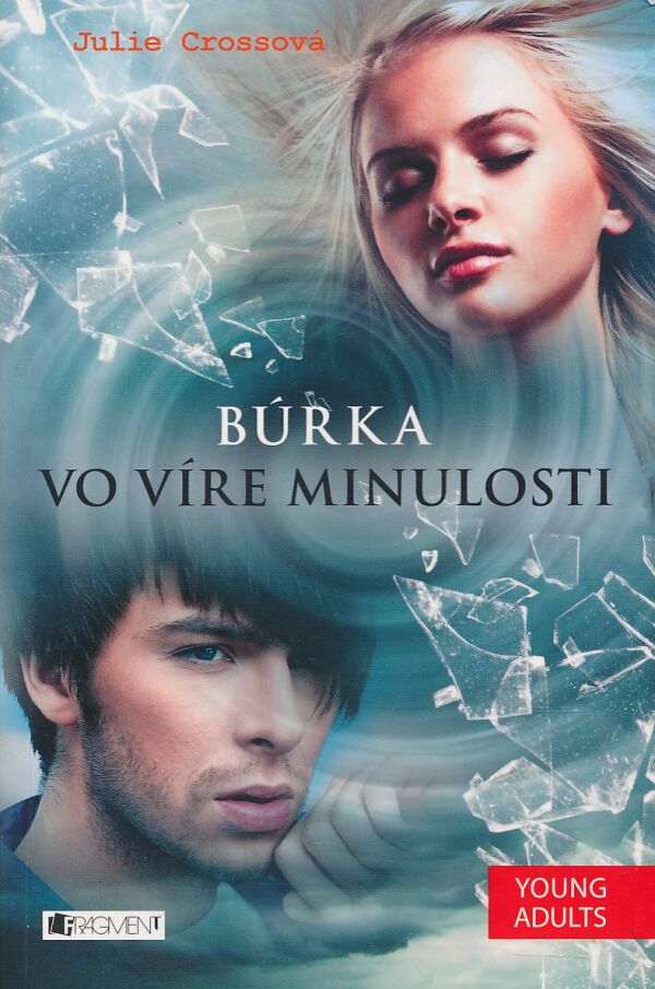 Julie Crossová: Búrka vo víre minulosti