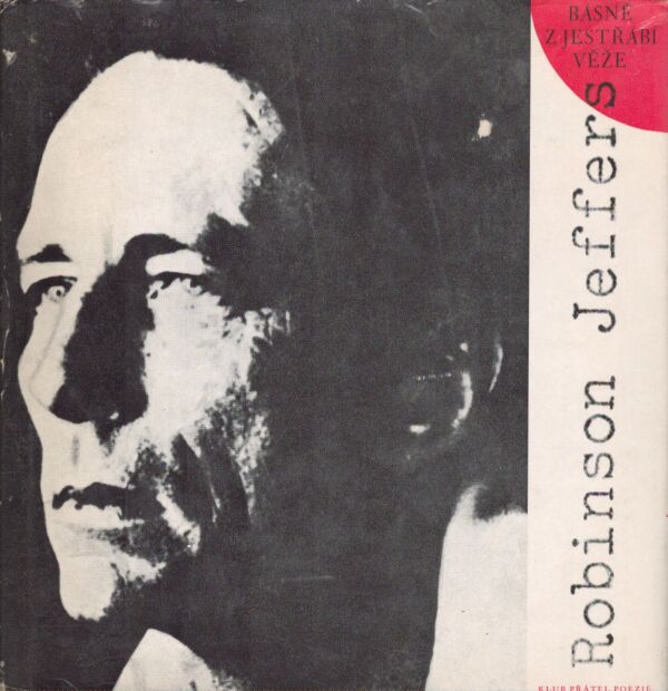 Robinson Jeffers: BÁSNĚ Z JESTŘÁBÍ VĚŽE